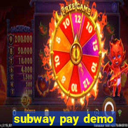 subway pay demo